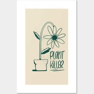 Plant Killer Dark Green Posters and Art